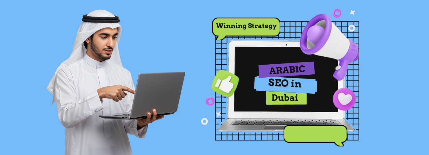 Arabic SEO in Dubai: The Ultimate Guide to a Winning Strategy